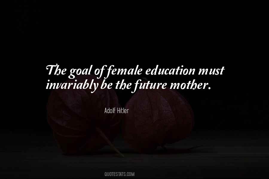 Quotes About Female Education #1512183