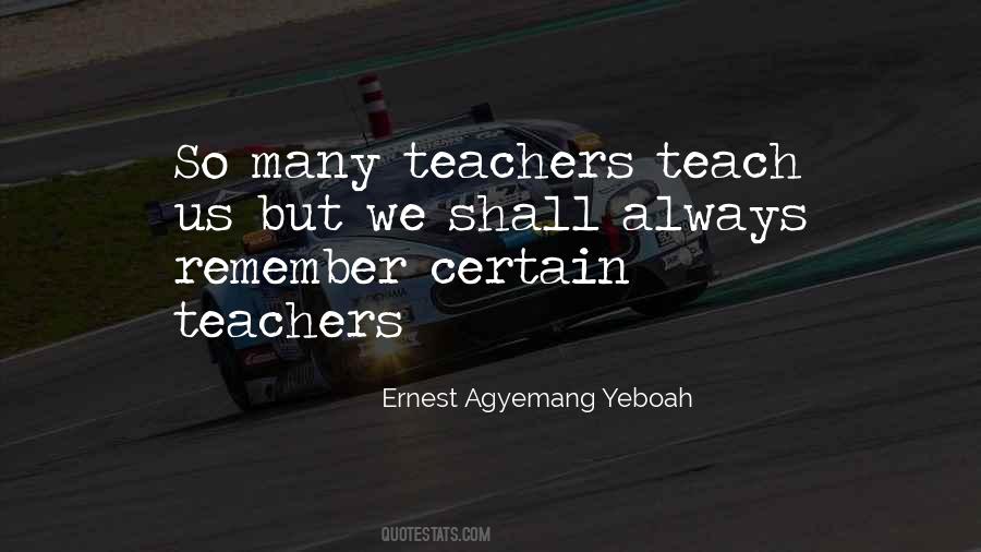 Quotes About Unforgettable Teachers #225748