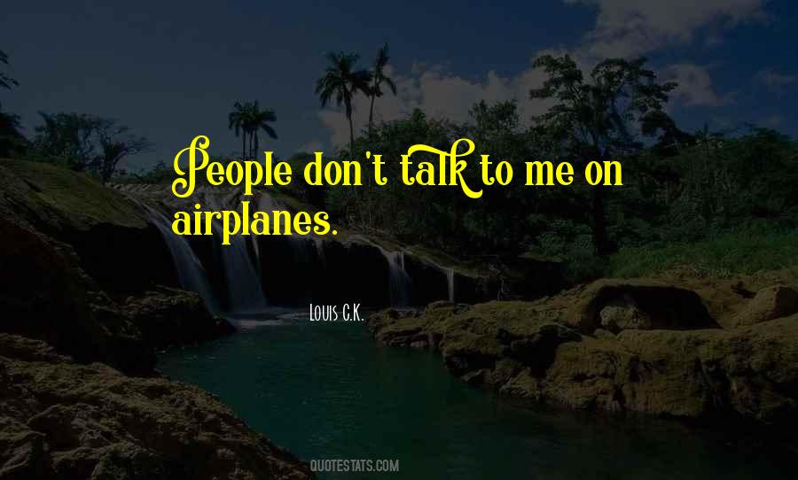 Quotes About Don't Talk To Me #1247055