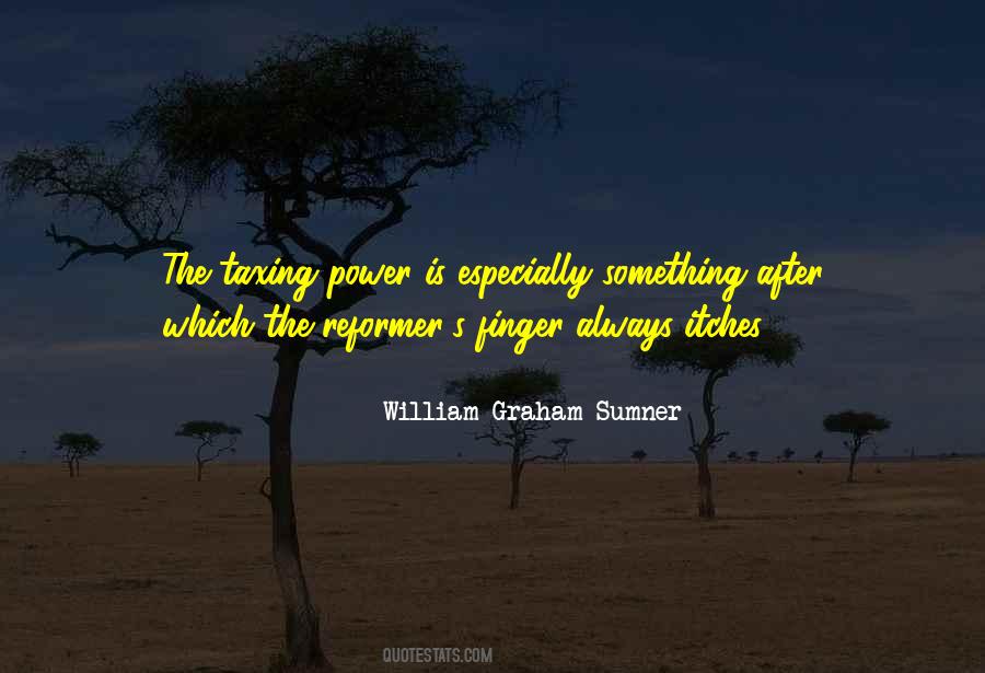 Graham Sumner Quotes #265304