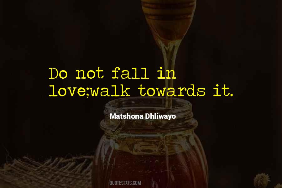 Quotes About Not Falling In Love #527460