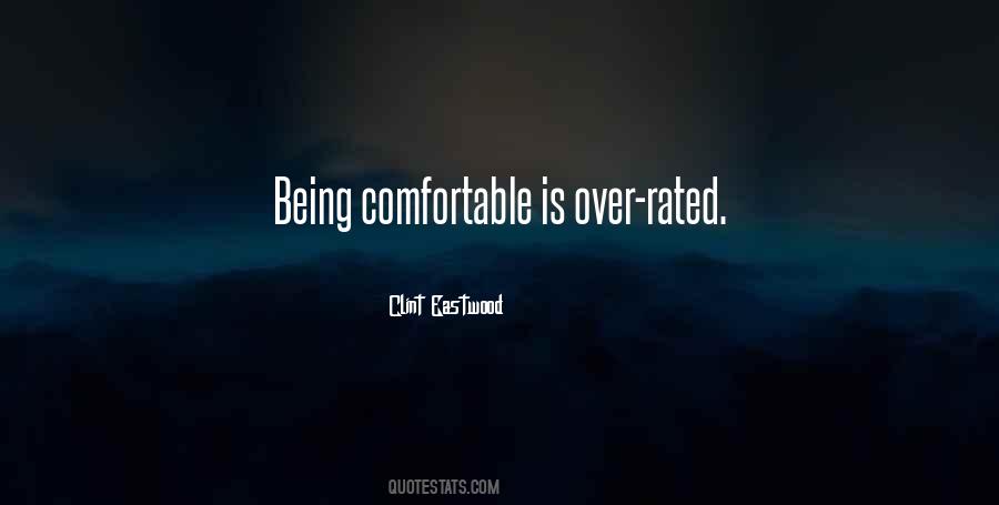 Quotes About Being Too Comfortable #162037