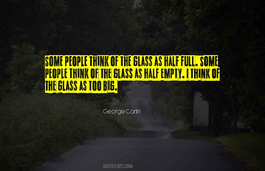 Glass Half Full Or Half Empty Quotes #134440