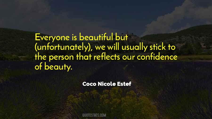 Quotes About Everyone Is Beautiful In Their Own Way #114878