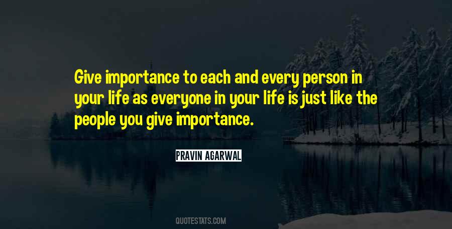 Quotes About Give Importance #1023491