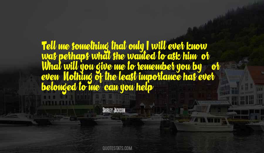 Quotes About Give Importance #1839747