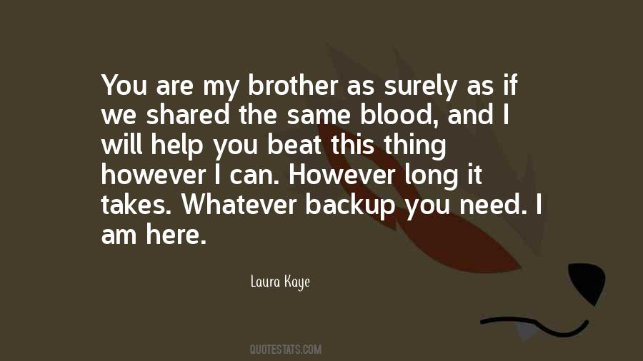 Quotes About Same Blood #1005549