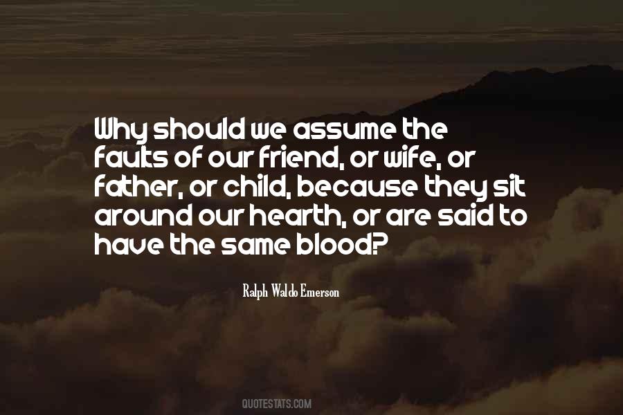 Quotes About Same Blood #1028735