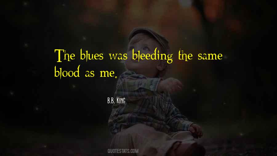 Quotes About Same Blood #1749472