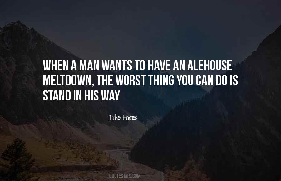 Thing A Man Can Do Quotes #611083