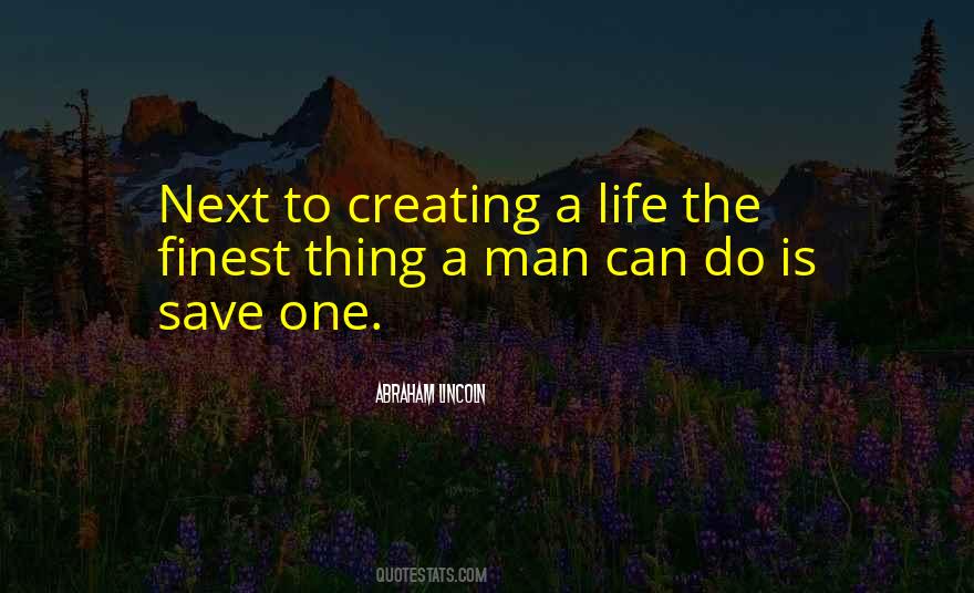 Thing A Man Can Do Quotes #624160