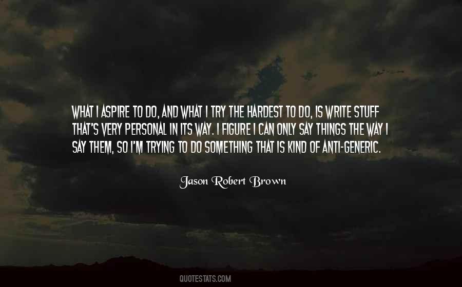 Way That Things Quotes #215114