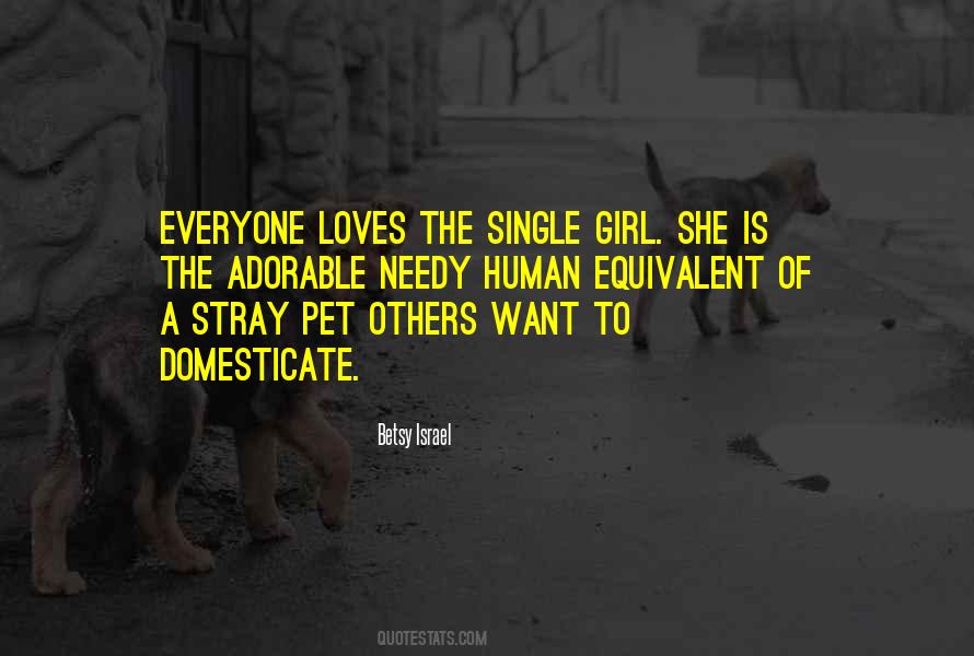 Quotes About The Single Girl #887122