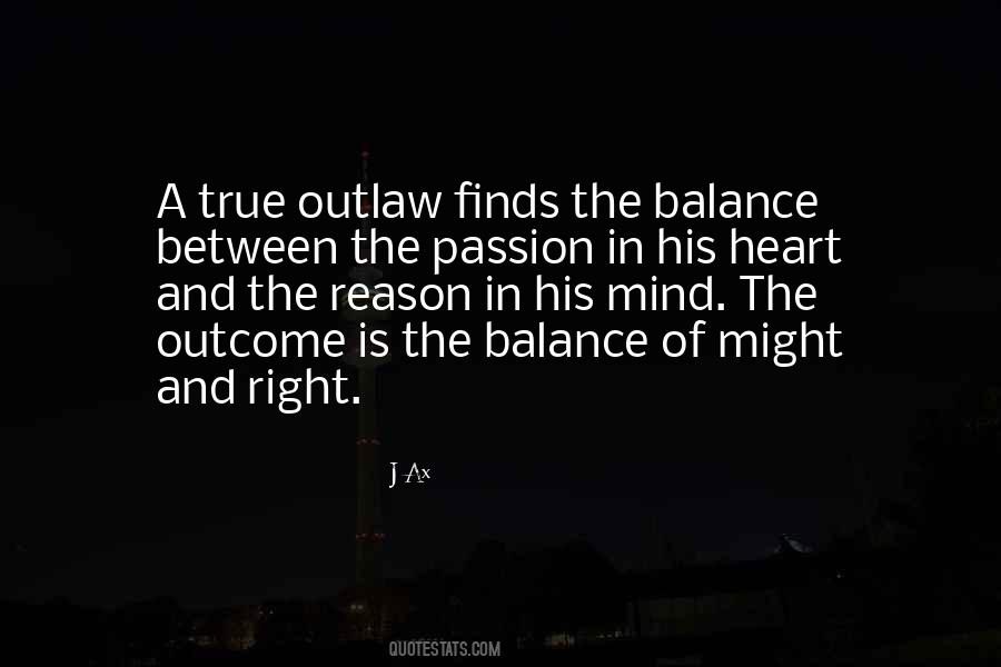 Quotes About Reason And Passion #1289246