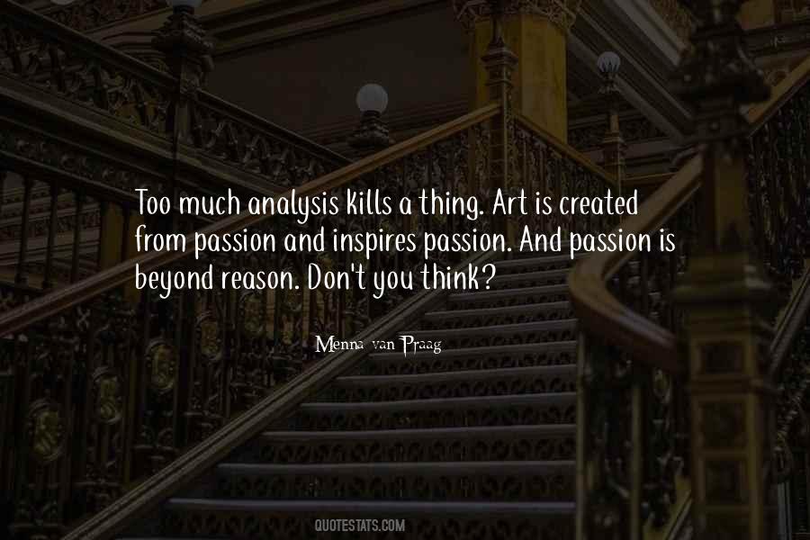 Quotes About Reason And Passion #250096