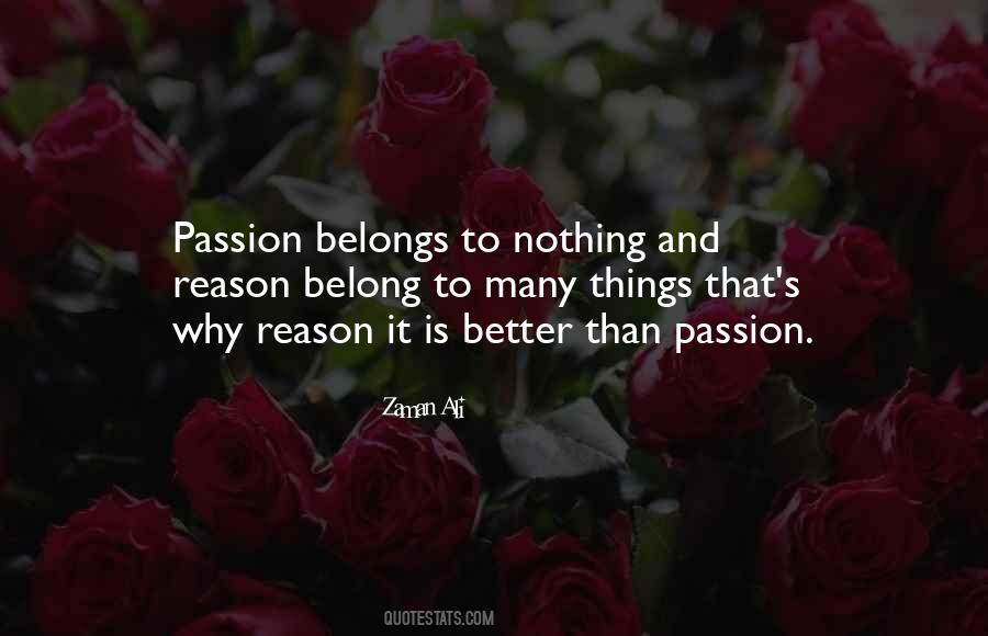 Quotes About Reason And Passion #383202