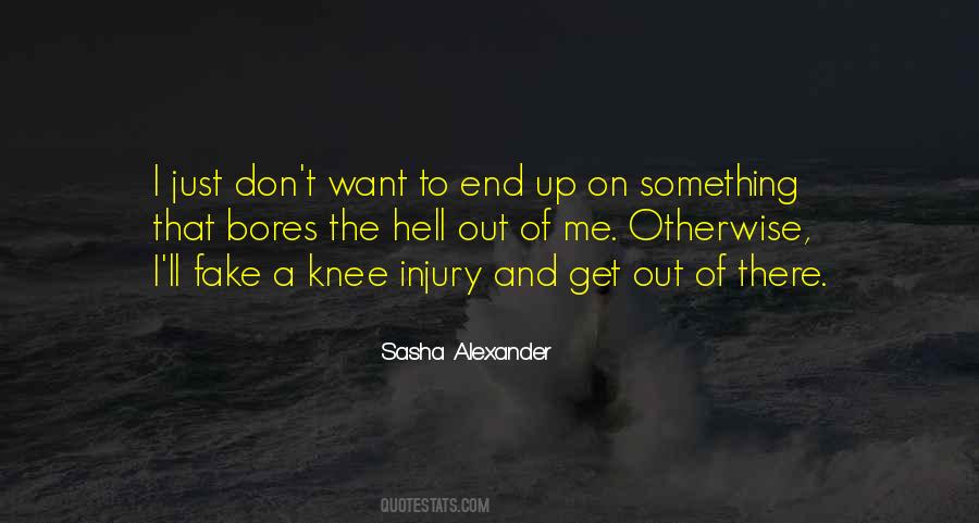 Quotes About Knee Injury #1423638