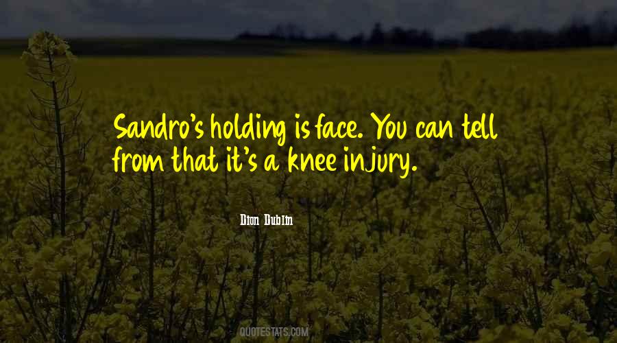 Quotes About Knee Injury #435600