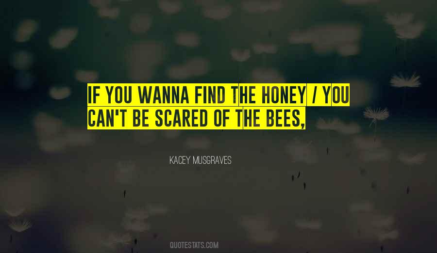 Quotes About Honey Bees #1011669