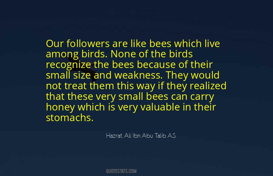 Quotes About Honey Bees #1213521