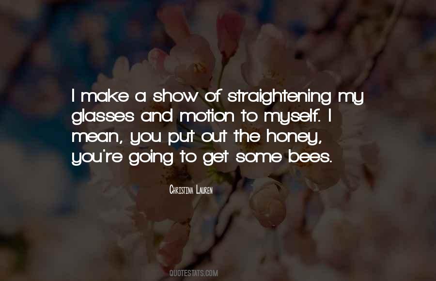Quotes About Honey Bees #1383634