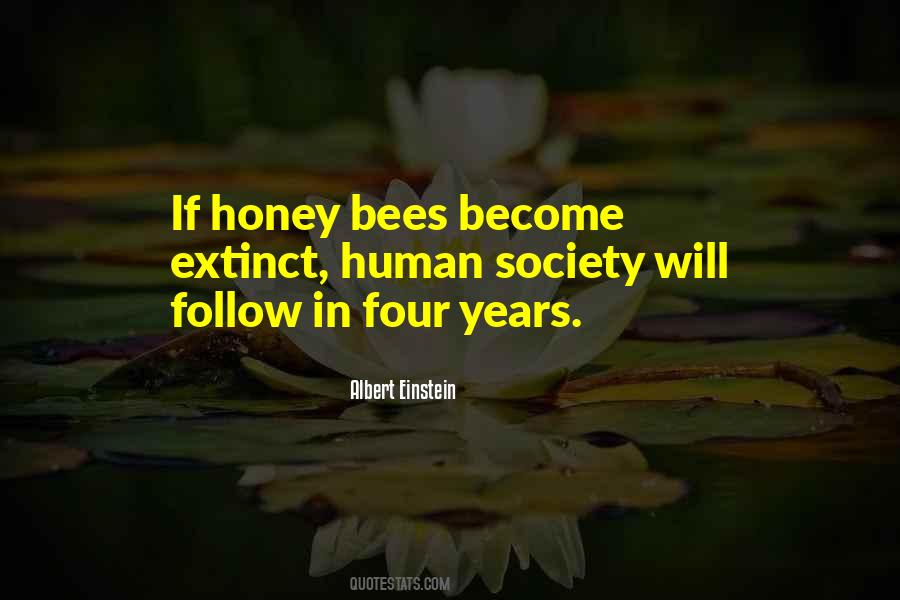 Quotes About Honey Bees #335269