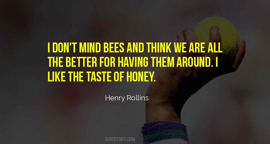 Quotes About Honey Bees #594359