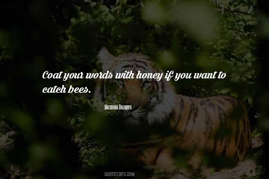 Quotes About Honey Bees #84798