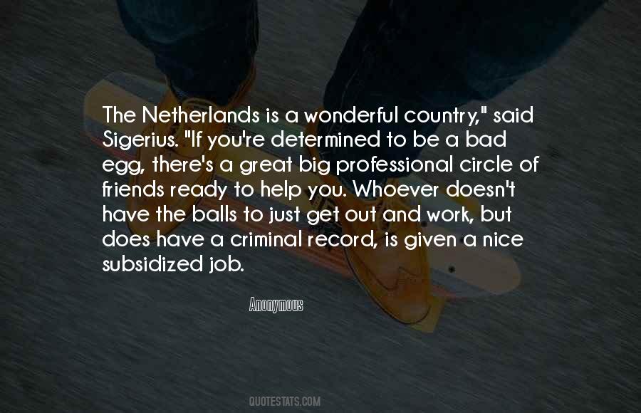 Quotes About The Netherlands #992413