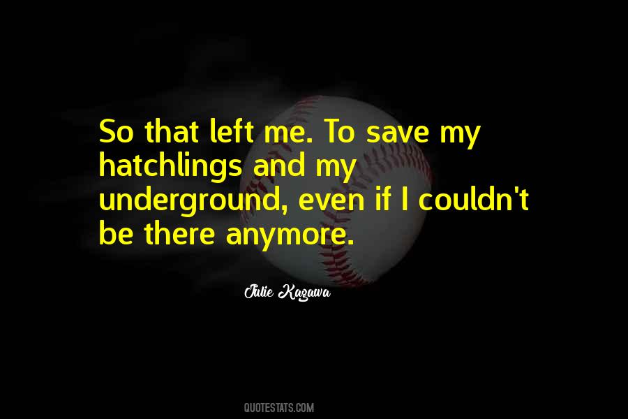 Quotes About Underground #231189