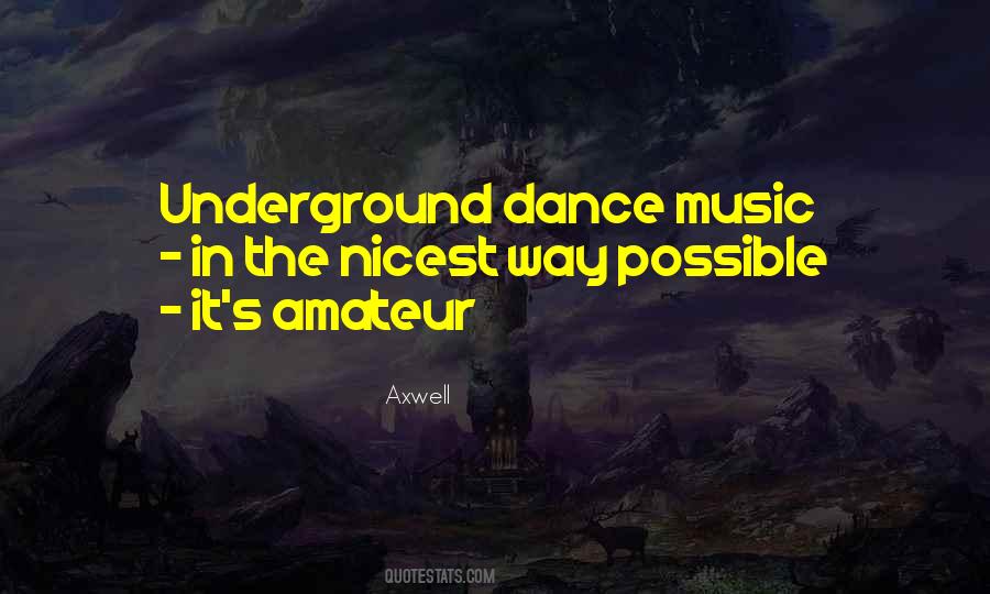 Quotes About Underground #47619