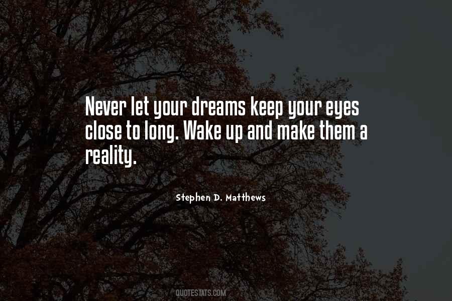 Quotes About Dreams Reality #196932
