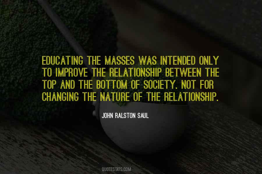 Quotes About Educating The Masses #10298