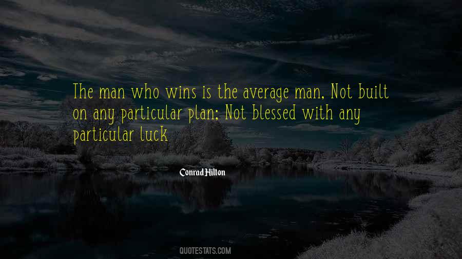 Quotes About The Average Man #1561260