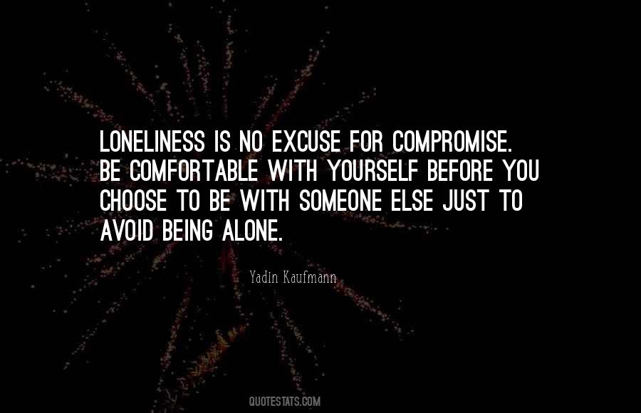 Quotes About Being Alone With Yourself #1337938