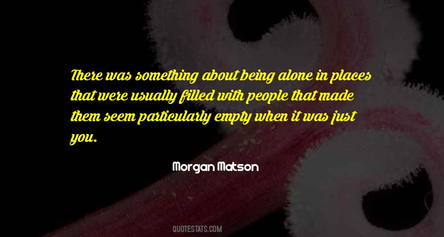 Quotes About Being Alone With Yourself #42073