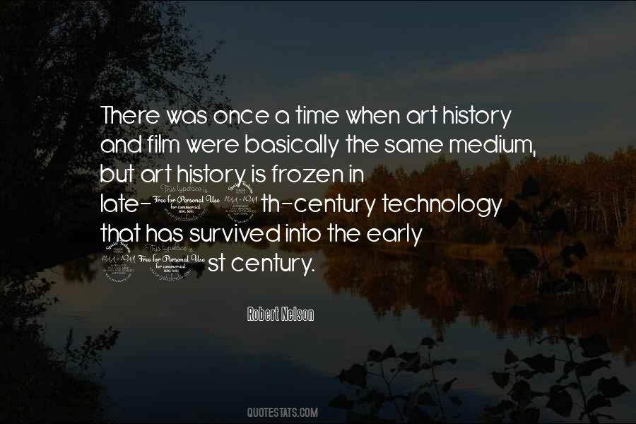 Quotes About 21st Century Technology #1296789