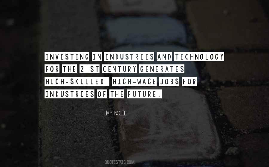 Quotes About 21st Century Technology #1587993