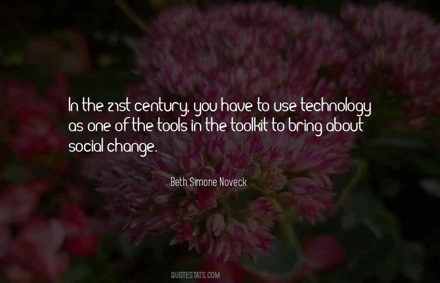 Quotes About 21st Century Technology #558473