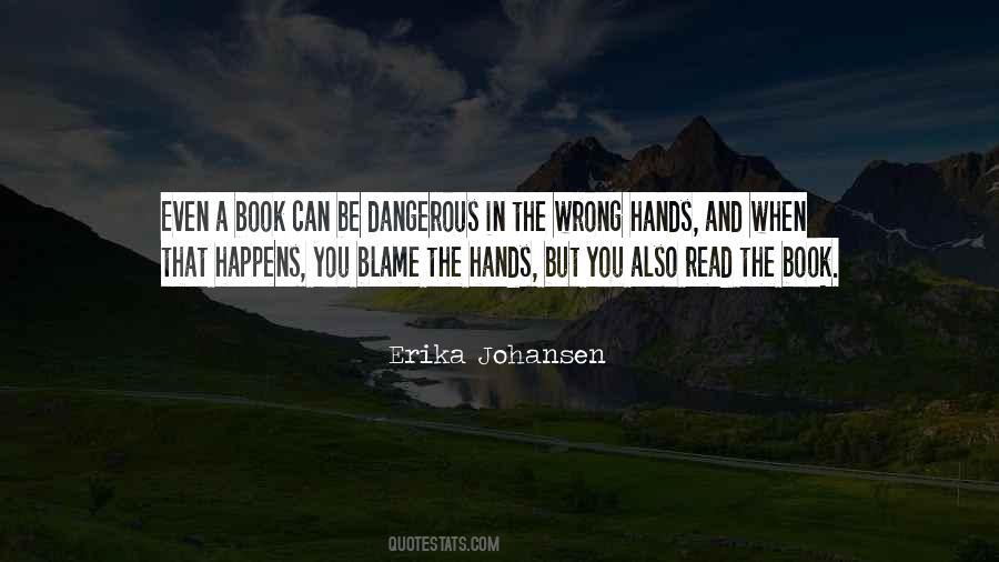 Dangerous In Quotes #816197