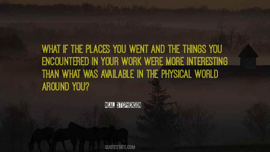 Quotes About Interesting Places #1620463