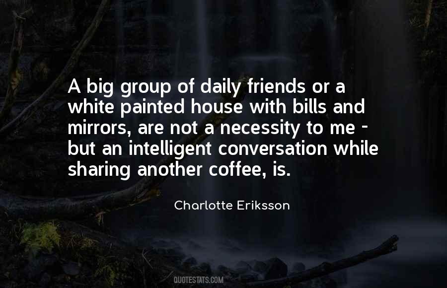 Quotes About Coffee With Friends #1181152