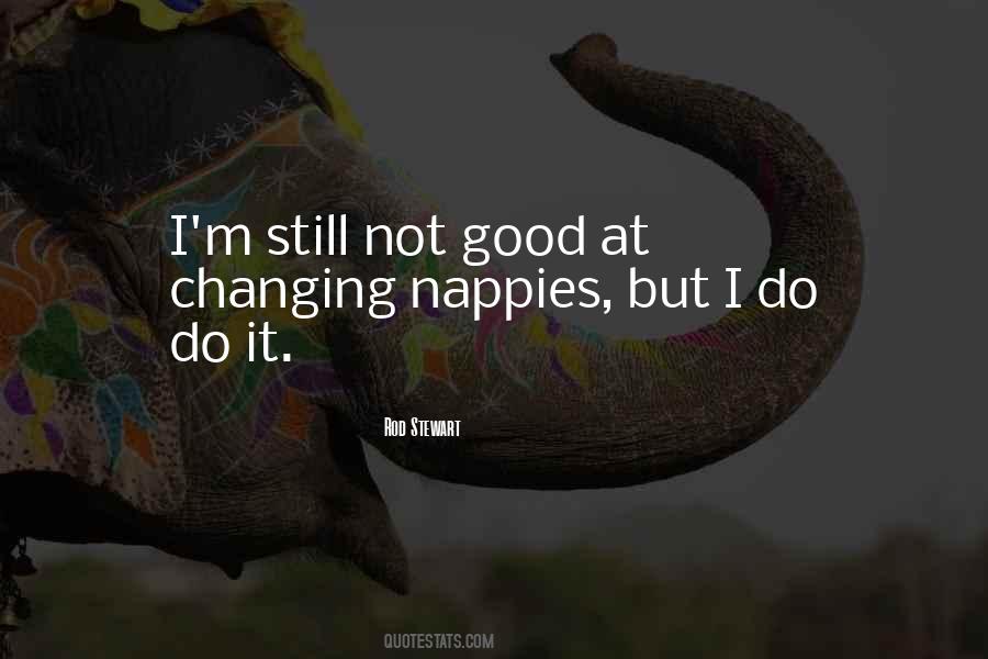 Quotes About Changing From Good To Bad #368888