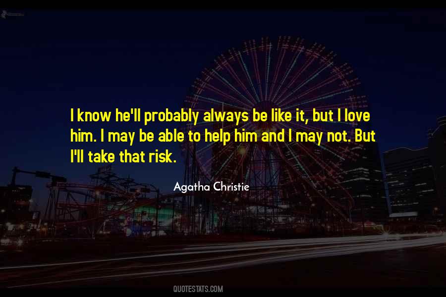 But I Love Him Quotes #1619471