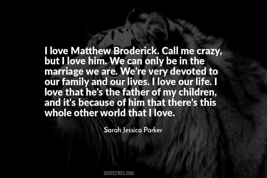 But I Love Him Quotes #296254