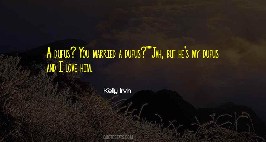 But I Love Him Quotes #89999
