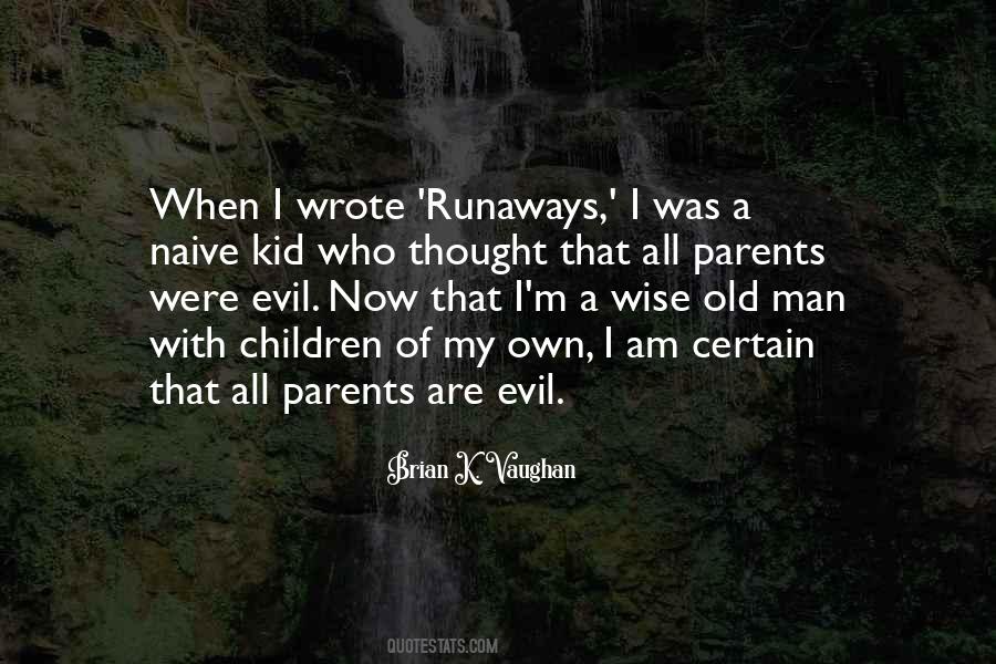 Quotes About Naive Parents #1611992