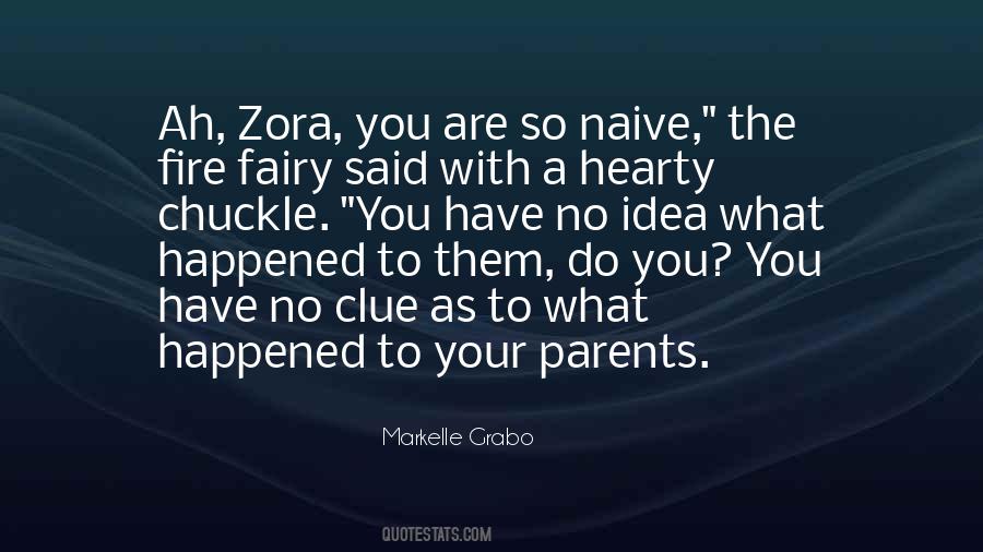 Quotes About Naive Parents #719502