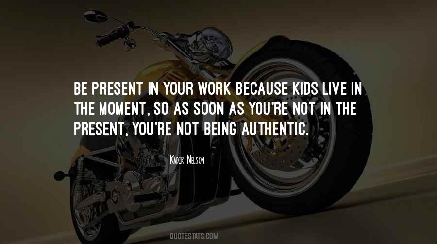 Being Authentic Quotes #1854264