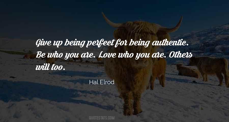Being Authentic Quotes #866788